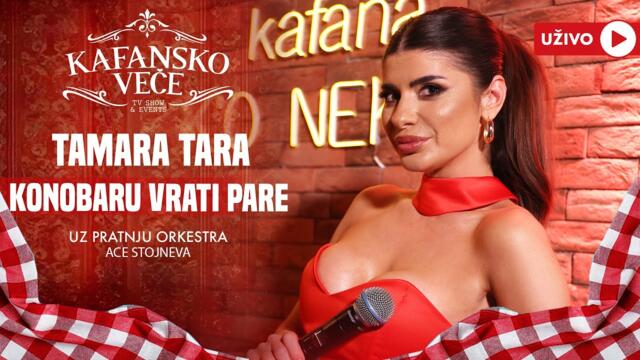 TAMARA TARA - KONOBARU VRATI PARE | UZIVO | (ORK. ACE STOJNEVA) | 2024 | KAFANSKO VECE