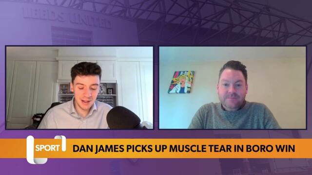 Leeds United: Dan James picks up muscle tear in Boro win