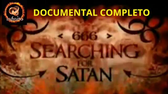 Documental completo - 666: Buscando a Satanás - Canal Infinito - (Full 4K)