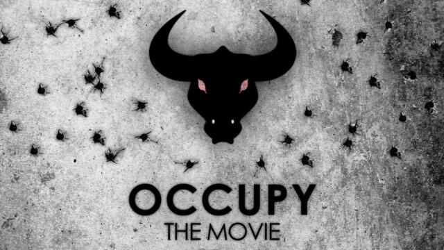 The Occupation Protest That Rocked Wall Street | Occupy: The Movie (2012) | Full Film