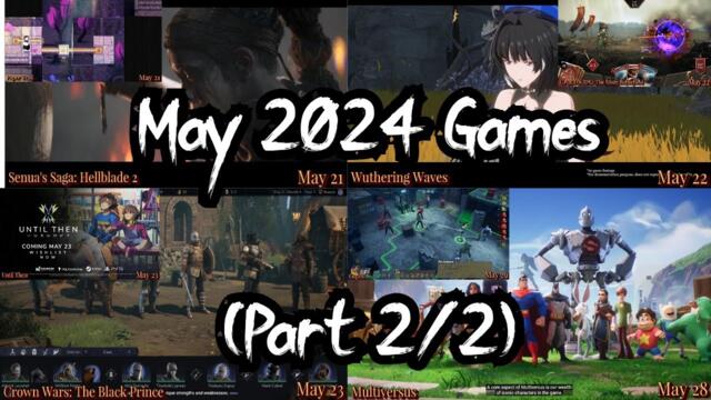 EVERY PC Game available in May 2024 pt. 2
