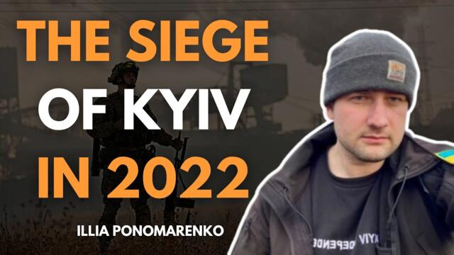 The Siege of Kyiv in 2022: The Eye-Witness Story by Bucha Reporter Illia Ponomarenko