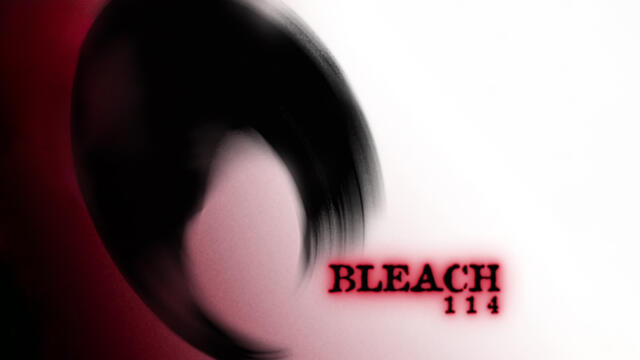 Bleach - Episode 114 [BG Sub][1080p][VIZ Blu-Ray]