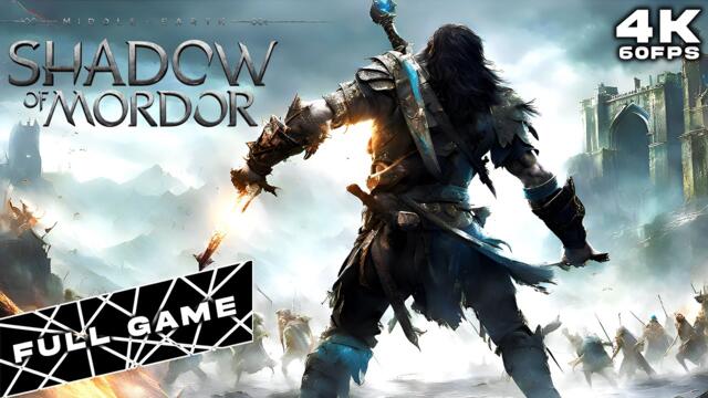 SHADOW OF MORDOR PC FULL GAME (4K60FPS)