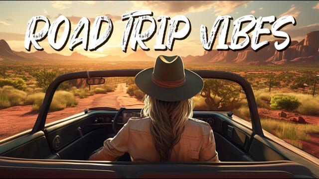 Road Trip Vibes to Sing in Your Car - Top 33 Road Country Songs to Boost Your Mood - ROAD TRIP VIBES