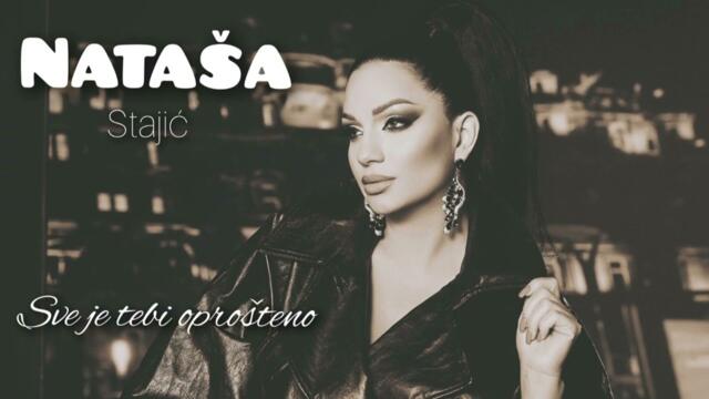 Natasa Stajic - Sve je tebi oprosteno (Audio 2024)