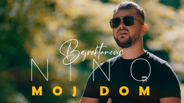 NINO BAJREKTAREVIC - MOJ DOM - 2024 (Official video)