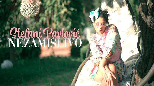 STEFANI PAVLOVIC - NEZAMISLIVO (OFFICIAL MUSIC VIDEO)