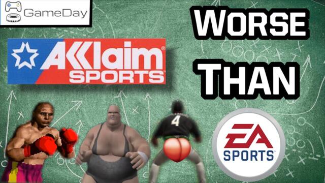Acclaim Sports: Why They're Worse than EA | GameDay