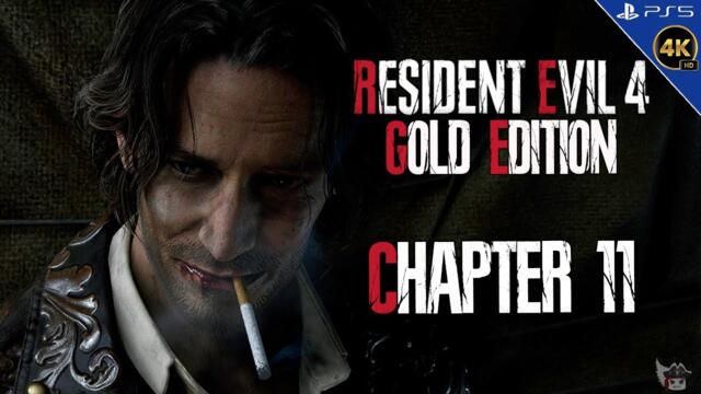 Resident Evil 4 Remake: Gold Edition II Chapter 11 II 4K 60FPS ULTRA HD II