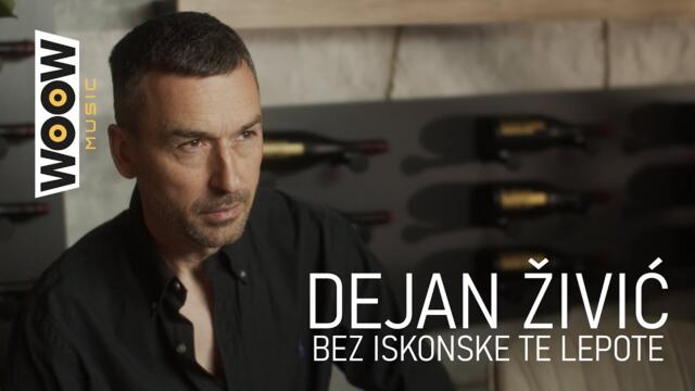 Dejan Zivic - Bez iskonske te lepote (Official Video 2024)