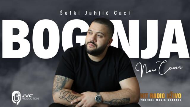 Sefki Jahjic Caci - Boginja (Official Cover 2024) бг суб