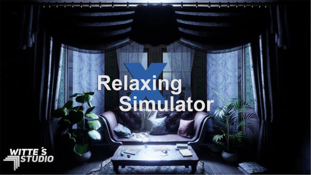 #Relaxing Simulator - Game Trailer