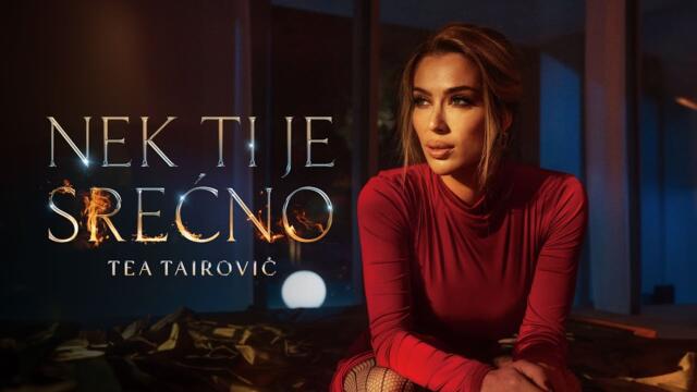 Tea Tairovic - Nek ti je srecno (Official Video  Album TEA)