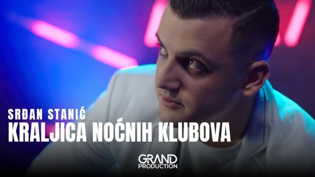 Srdjan Stanic - KRALJICA NOCNIH KLUBOVA (Official Video 2024)