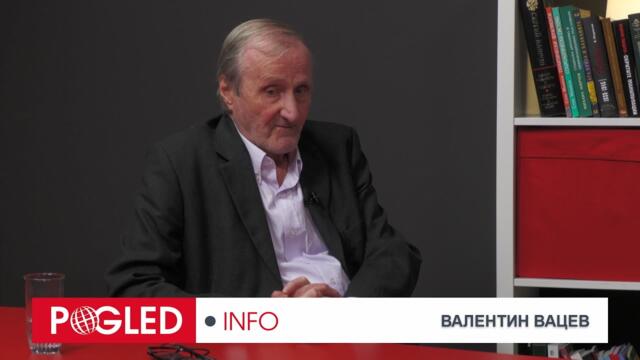Част 2: Валентин Вацев: Най-опасното е до 2027 година да избухне голяма, жестока война между Китай и САЩ