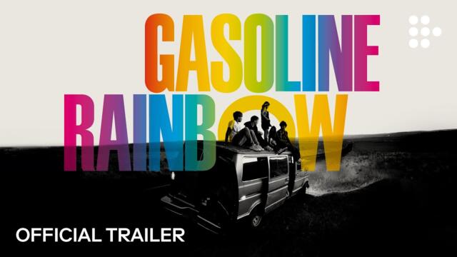 GASOLINE RAINBOW | Official Trailer | Now Streaming