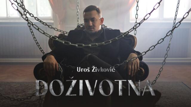 Uroš Živković - Doživotna  • Official Video  Decenija 2024