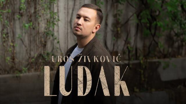 Uroš Živković - Ludak •  Official Video  Decenija 2024