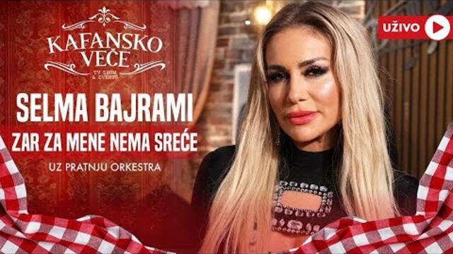 SELMA BAJRAMI - ZAR ZA MENE NEMA SRECE | UZIVO | 2024 | KAFANSKO VECE