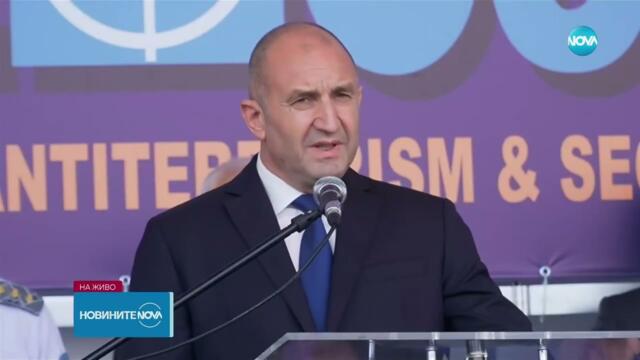 Радев: Постигането на високо ниво на сигурност може да стане само с обединяване на усилията