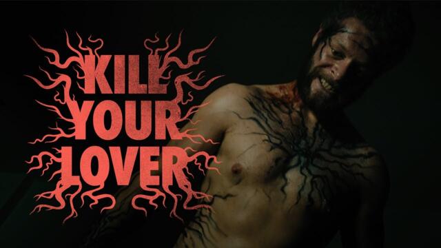 Kill Your Lover - Official Movie Trailer (2024)