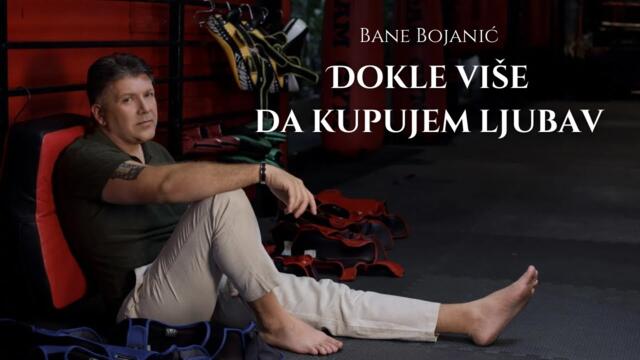 BANE BOJANIĆ - DOKLE VIŠE DA KUPUJEM LJUBAV (OFFICIAL VIDEO  ALBUM VRATIĆE SE ONA)