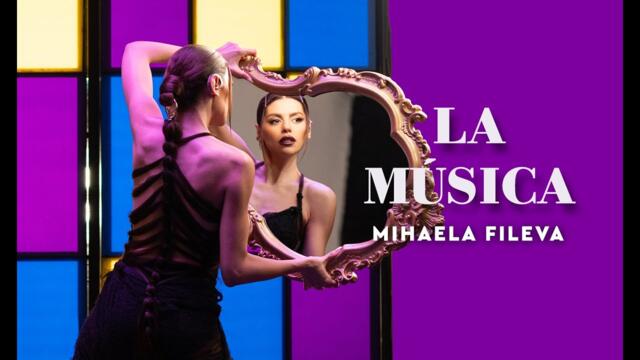 Mihaela Fileva - La Música (Official Video)