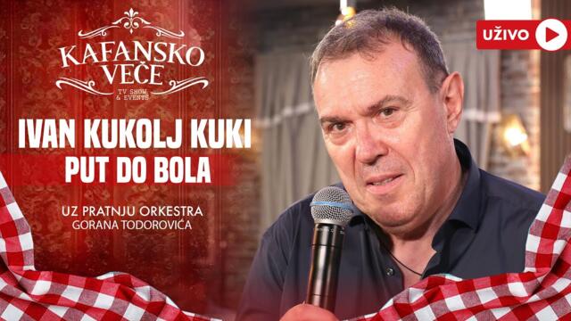 IVAN KUKOLJ KUKI - PUT DO BOLA / UZIVO  (ORK.GORAN TODOROVIC)  2024