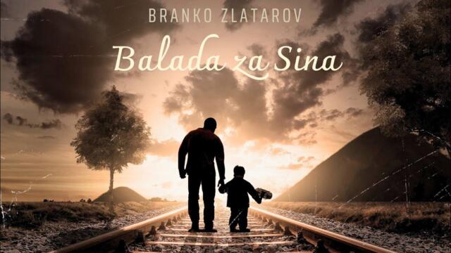 BRANKO ZLATAROV - BALADA ZA SINA             (OFFICIAL VIDEO 2024)