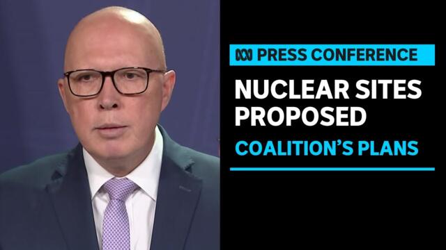 IN FULL: Coalition reveals plans to build seven nuclear plants if elected | ABC News