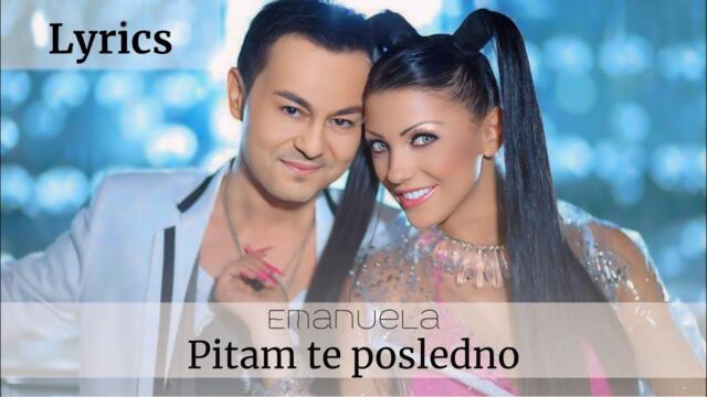 Емануела и Сердар Ортач - Питам те последно | Текст 2011
