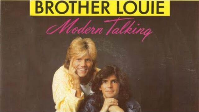 Modern Talking - Brother Louie (Special Long Version) HQ