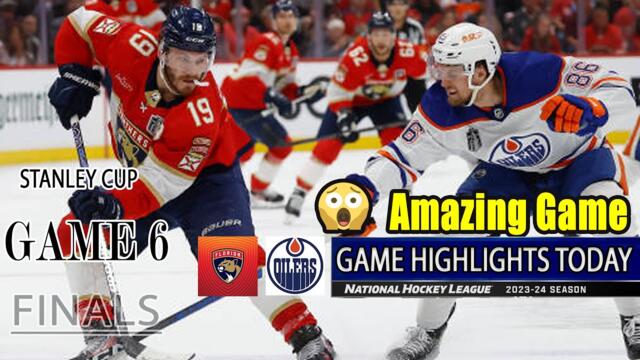 NHL Stanley Cup Finals Full Game 6 Highlights | Panthers vs Oilers | Unbelievable Scores 😱