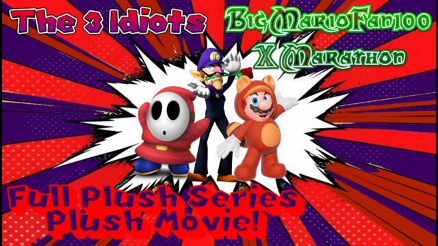 BMF100 X Marathon Movie 5: The 3 Idiots (2015 - 2024) Full Plush Series! Full Movie!