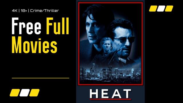 Heat | Al Pacino | Robert De Niro | Val Kilmer | Crime | Full Movie