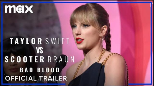 Taylor Swift vs. Scooter Braun: Bad Blood | Official Trailer - Max