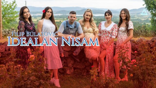 FILIP BULATOVIC - IDEALAN NISAM