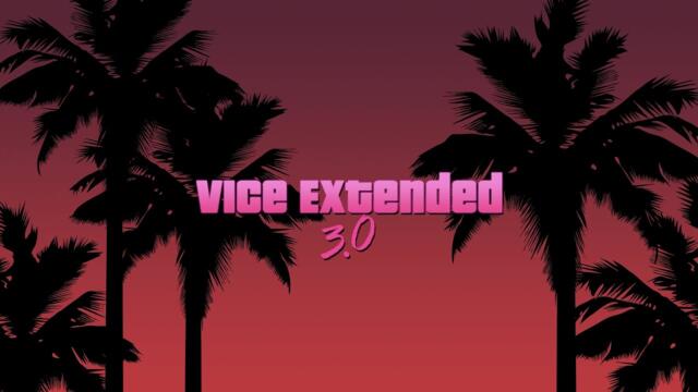 Vice Extended 3.0
