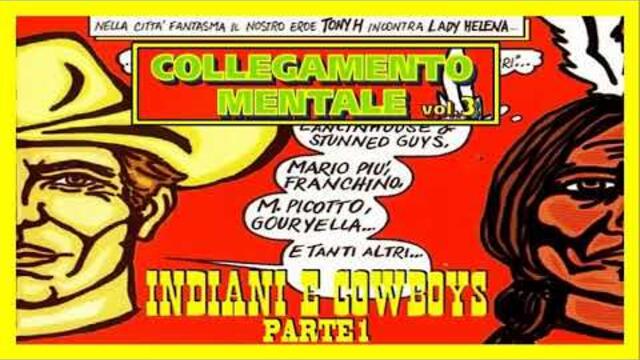 Tony H - Collegamento Mentale Vol. 3 - Indiani E Cowboys (1999)