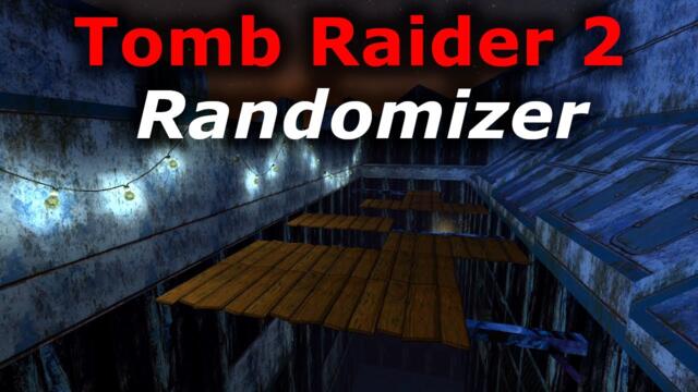 Tomb Raider 2 Remastered - Randomizer