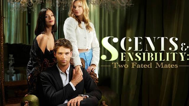 Scents and Sensibility- 2 Fated Mates Full Ep