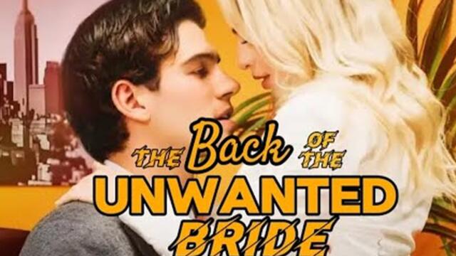 The Back of the Unwanted Bride Full Movie