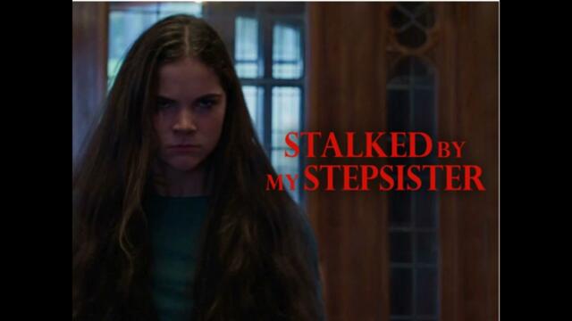 First Look at Lifetime's Stalked by my Stepsister - PREVIEW
