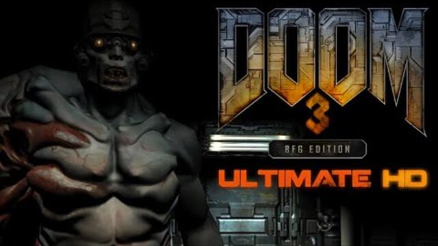 Doom 3 BFG Edition - Ultimate HD Mod, The Way Doom 3 Should have been!
