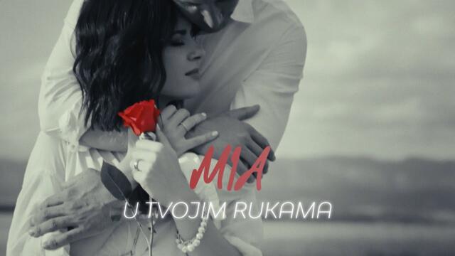 MIA – U TVOJIM RUKAMA (OFFICIAL VIDEO) бг суб