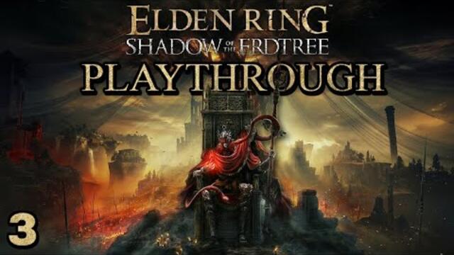 Elden Ring: Shadow Of The Erdtree Full Playthrough -Dexterity Build Now! (Part 3)