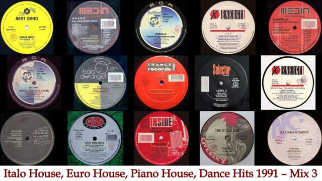 1991 Dance Hits - Mix 3 (Italo House, Euro House, Piano House, Hip-House)