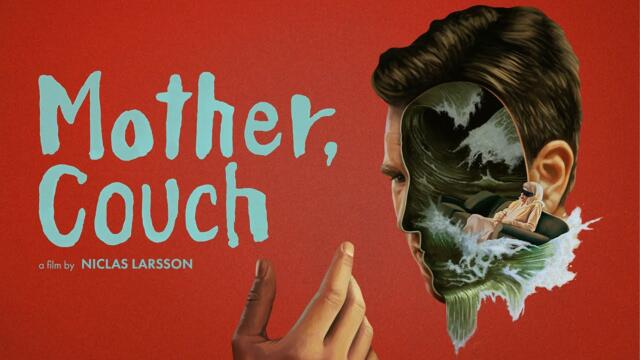 Mother, Couch (2024) | Trailer | Niclas Larsson