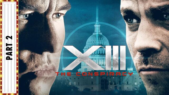 XIII: The Conspiracy Part 2 | Thriller Movies | Starring Stephen Dorff | The Midnight Screening